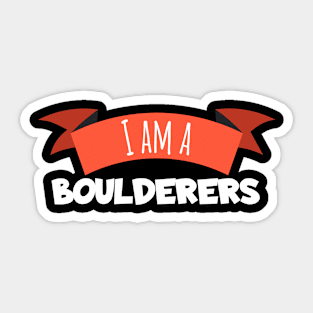 I am a boulderers Sticker